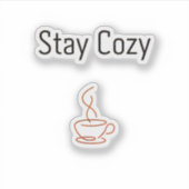 Stay Cozy Custom-Cut Vinyl Sticker | Minimal Aesth (Voorkant)