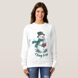 Stay Cozy Winter Snowman With Hot Cocoa Trui