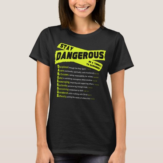 Stay DANGEROUS - Vrouwen Zwart T-shirt (Voorkant)