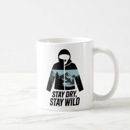 Stay Dry Stay Wild Outdoor Adventure Quote Koffiemok