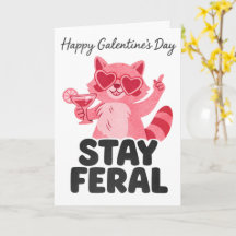 Stay Feral Galentines Raccoon Card