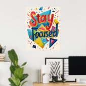 Stay Focused Colorful Motivating Modern Poster (Thuiskantoor)