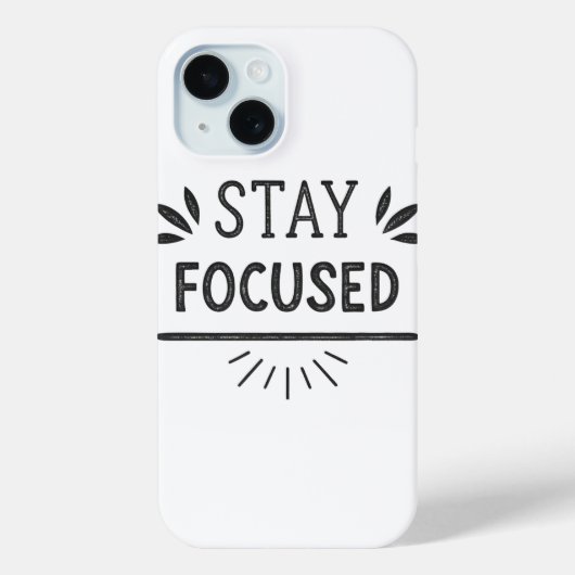 Stay Focused Minimal Motivational Phone Case (Achterkant)