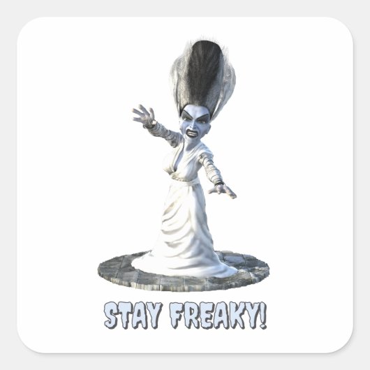 Stay Freaky! Bride of Frankenstein Vierkante Sticker (Voorkant)