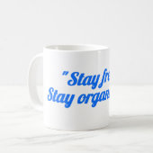 “Stay Fresh Stay Organized Mug – Motivational cup Koffiemok (Voorkant links)