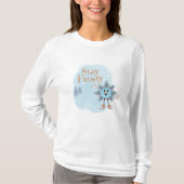Stay Frosty T-shirt (Voorkant)