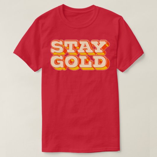 Stay Gold 1 T-shirt (Design voorkant)