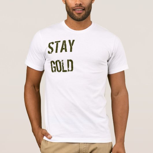 STAY GOLD T-SHIRT (Voorkant)