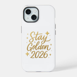 Stay Golden 2026 – Chic Gold Lettering Phone Case iPhone 15 Case
