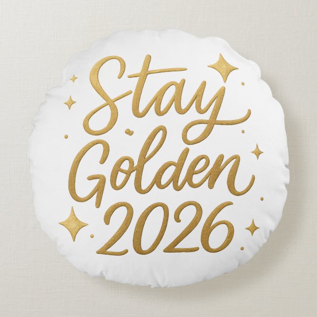 Stay Golden 2026 – Decorative Gold Accent Pillow Rond Kussen (Voorkant)