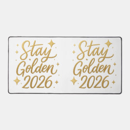 Stay Golden 2026 – Inspiring Office Mouse Pad