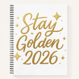 Stay Golden 2026 – Motivational Journal Notebook Notitieboek