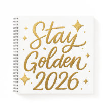 Stay Golden 2026 – Motivational Journal Notebook