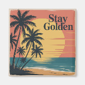 Stay Golden Magneet (Voorkant)