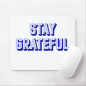 STAY GRATEFUL MUISMAT (Met muis)