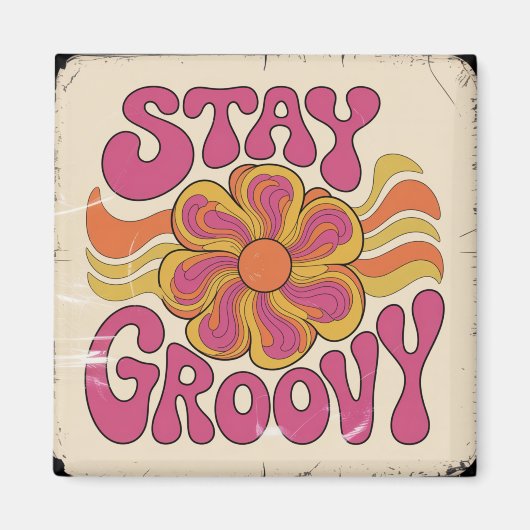 Stay Groovy Magneet (Voorkant)