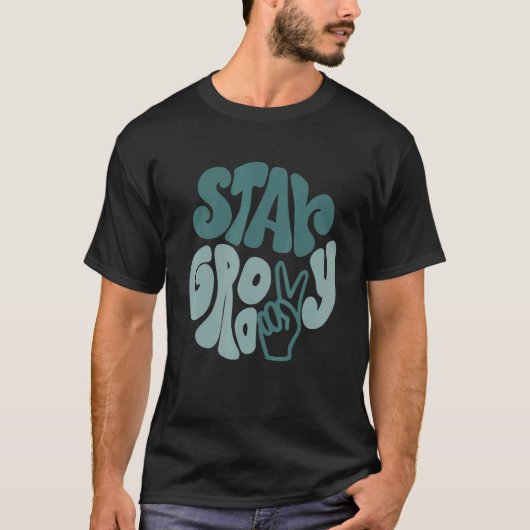 Stay Groovy Peace Sign Love Retro 60S 70S 80S Grew T-shirt (Voorkant)