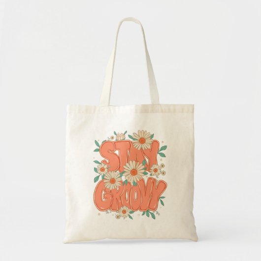 "Stay Groovy" Retro 70s Floral Quote Tote Bag (Voorkant)
