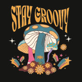 Stay Groovy Retro Mushroom Aesthetic | 70s retro T-shirt