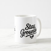 Stay Grounded Coffee Mok (Voorkant rechts)