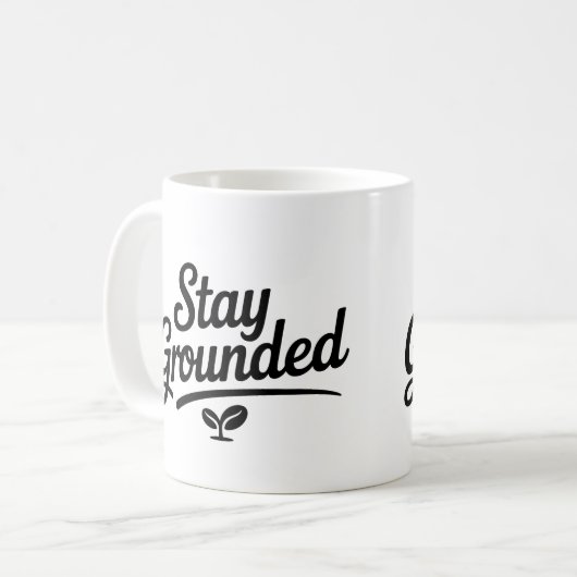 Stay Grounded Coffee Mok (Voorkant links)