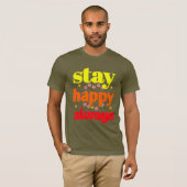 Stay Happy Always - Motivatie typografie T-shirt (Voorkant volledig)