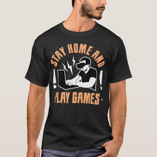 Stay home and play games boy friends t-shirt (Voorkant)