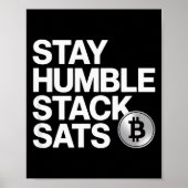 Stay Humble Stack Sats  Poster (Voorkant)
