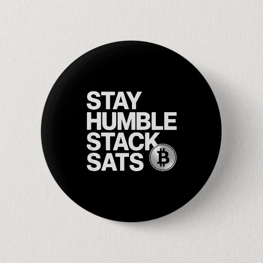 Stay Humble Stack Sats  Ronde Button 5,7 Cm (Voorkant)