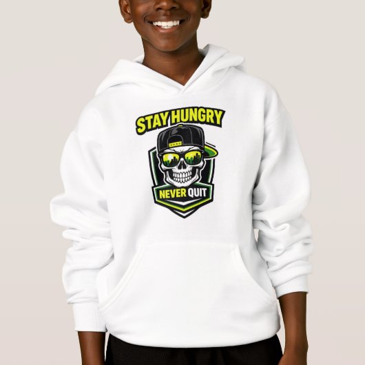 Stay Hungry Never Quit Hoodie (Voorkant)