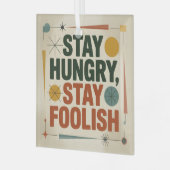 Stay Hungry, Stay Foolish Glas Ornament (Voorkant links)