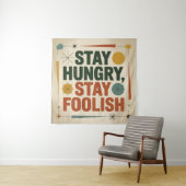 Stay Hungry, Stay Foolish Wandkleed (In situ)
