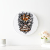 Stay Hungry Tiger Motivation Design Grote Klok (Huis)