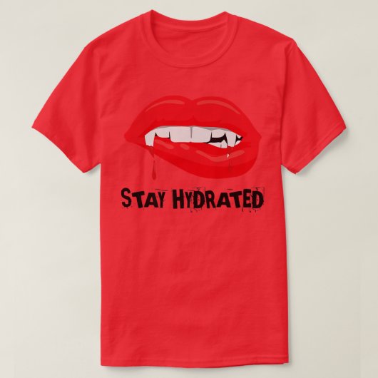 Stay Hydrated, Halloween Vampire Fangs T-shirt (Design voorkant)