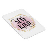 Stay Kind Magneet (Rechterzijde)