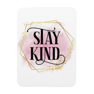 Stay Kind Magneet
