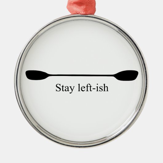 Stay Left-ish Kayak Paddle Metalen Ornament (Voorkant)