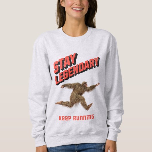 Stay Legendary, Keep Running Funny Bigfoot Trui (Voorkant)