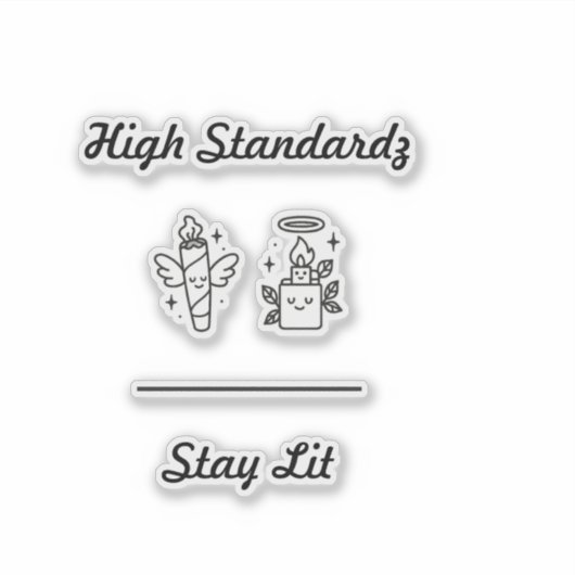 Stay lit sticker (Voorkant)