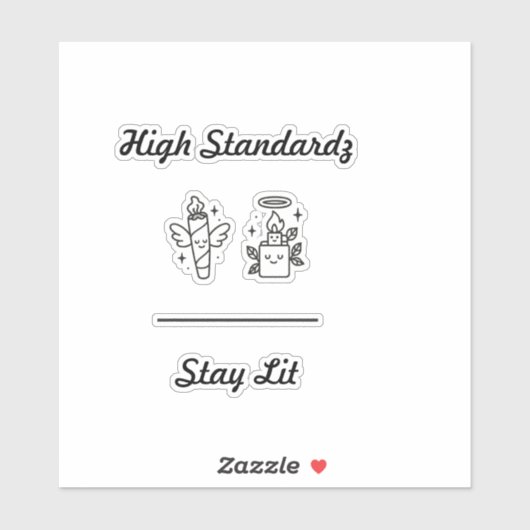 Stay lit sticker (Vel)