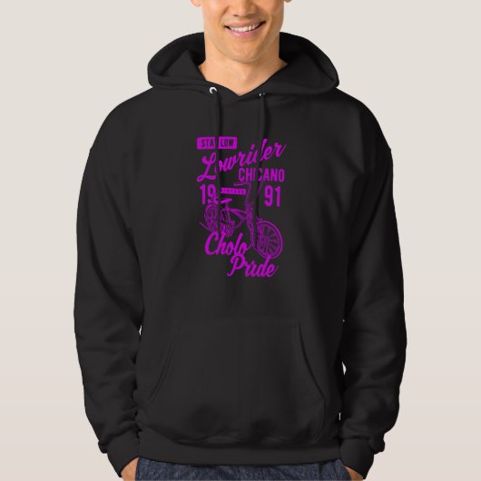 Stay Low Cholo Pride Chicano Lowrider Bicycle Retr Hoodie (Voorkant)