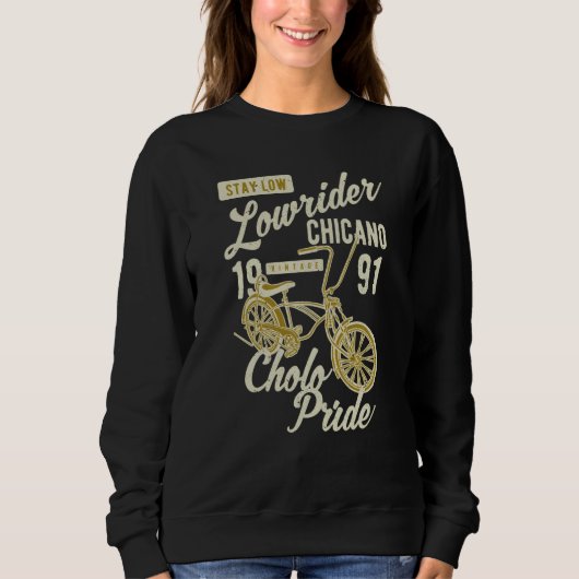 Stay Low Cholo Pride Chicano Lowrider Bicycle Retr Trui (Voorkant)