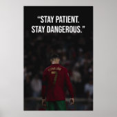 Stay Patient Stay Dangerous Motivation Poster (Voorkant)