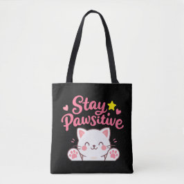 Stay Pawsitive – Cute Cat Motivational Quote Desig Tote Bag