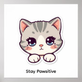Stay Pawsitive | Cute Kawaii Cat Nursery Poster (Voorkant)