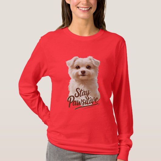 Stay Pawsitive – Cute & Motivational Dog Lover  T-shirt (Voorkant)