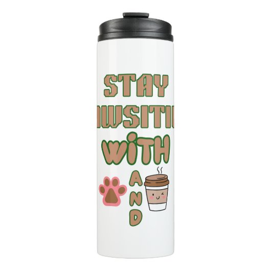 STAY PAWSITIVE WITH DOG AND COFFEE PETS ANIMALS THERMOSBEKER (Voorkant)