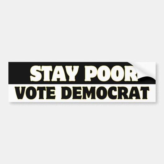 Stay Poor Vote Democrat Statement Sticker (Voorkant)
