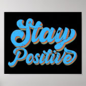 STAY POSITIVE 70's typografische retro-design Poster (Voorkant)
