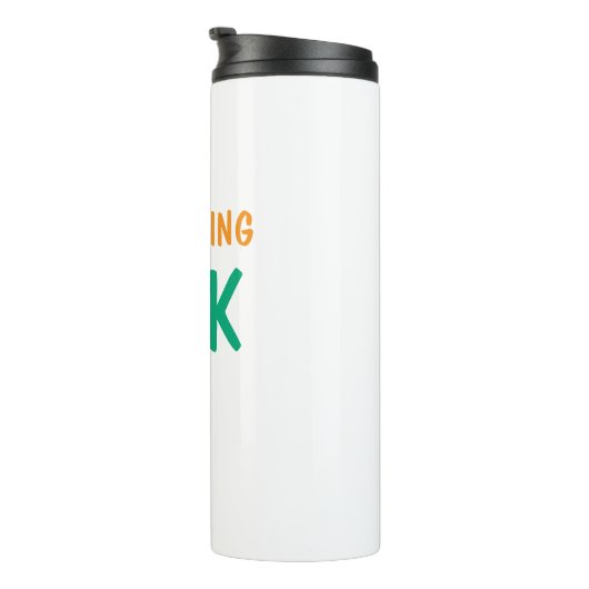 "Stay Positive: Everything Will Be Ok" Thermosbeker (Geroteerd rechts)